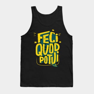 Feci Quod Potui Tank Top